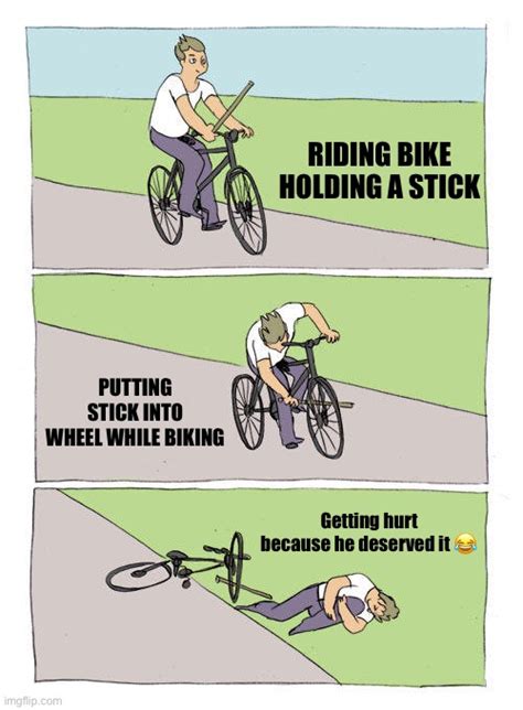 Putting Stick In Bike Meme